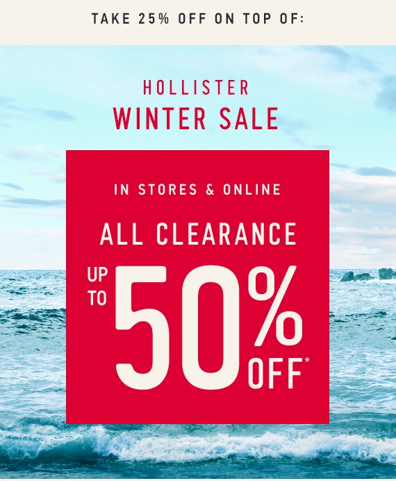 Take 25% off on top of Hollister Sale: All Clearance up to 50% off*