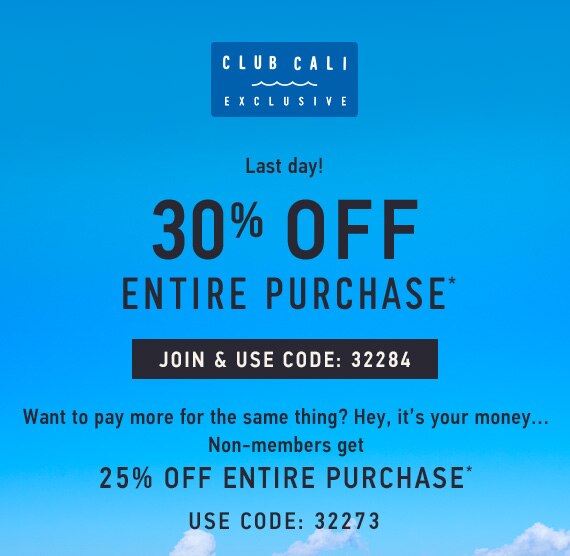 Club Cali Exclusive! Join to Receive 30% Off Entire Purchase* - Use Code: 32284 or Enjoy 25% Off Entire Purchase* - Use Code: 32273