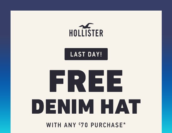 FREE DENIM HAT WITH €70 PURCHASE USE ONLINE CODE: DENIMHAT18*