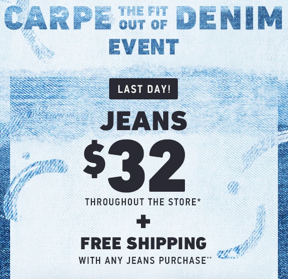 Jeans $32 Throughout the Store** // Free Shipping with Jeans Purchase**
