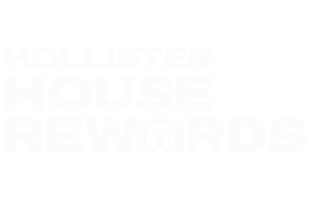 HOLLISTER HOUSE REWARDS